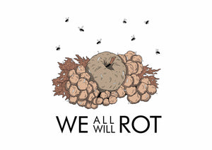 WE ALL WILL ROT POSTCARD